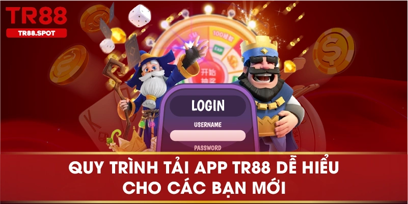 Quy trình tải app TR88 dễ hiểu cho các bạn mới